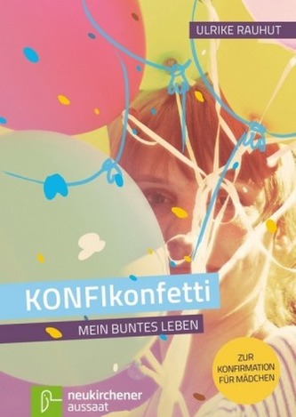 KONFIkonfetti, Zur Konfirmation für Mädchen