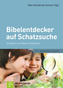Bibelentdecker auf Schatzsuche. Bd.1