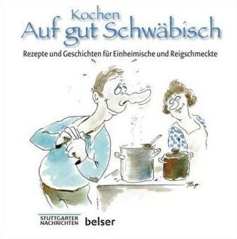 Kochen Auf gut Schwäbisch