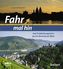 Fahr mal hin - Auf Entdeckungstour durch Rheinland-Pfalz