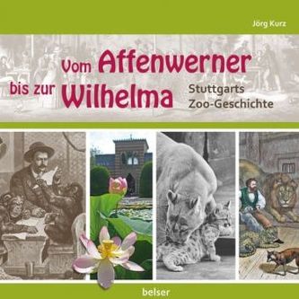Vom Affenwerner zur Wilhelma