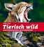 Tierisch wild