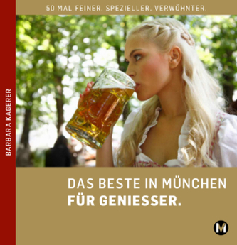 Das Beste in München für Geniesser