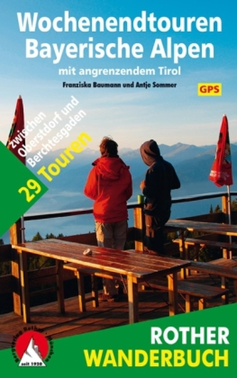 Rother Wanderbuch Wochenendtouren Bayerische Alpen mit angrenzendem Tirol