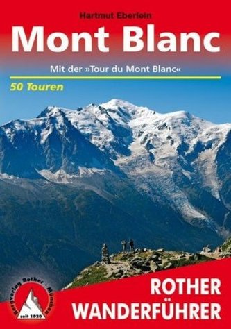 Rother Wanderführer Rund um den Mont Blanc