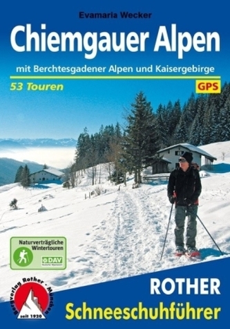 Rother Schneeschuhführer Chiemgauer Alpen