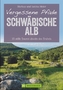 Vergessene Pfade Schwäbische Alb