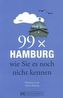 99 x Hamburg wie Sie es noch nicht kennen