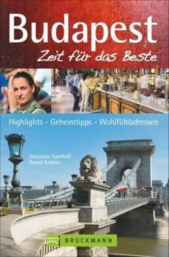 Budapest, Zeit für das Beste