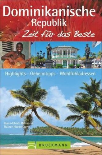 Dominikanische Republik, Zeit für das Beste