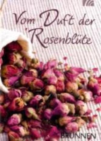 Vom Duft der Rosenblüte