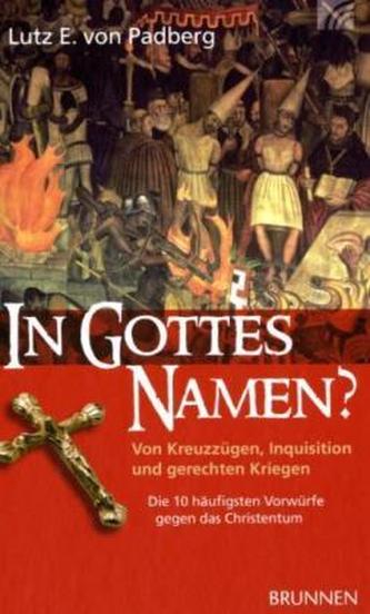 In Gottes Namen?