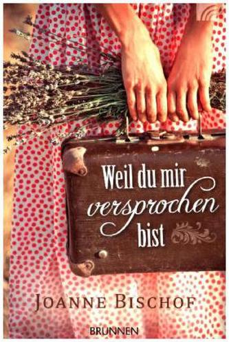 Weil du mir versprochen bist