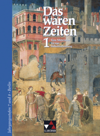 Vom Mittelalter bis zur Industrialisierung (7./8.Jahrgangsstufe)