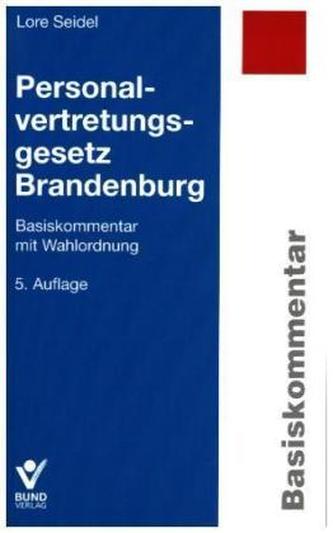 Personalvertretungsgesetz (PersVG) Brandenburg, Basiskommentar