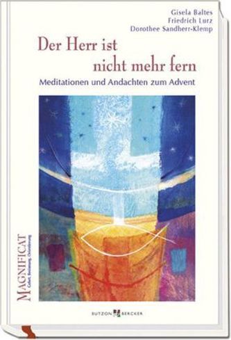 Der Herr ist nicht mehr fern