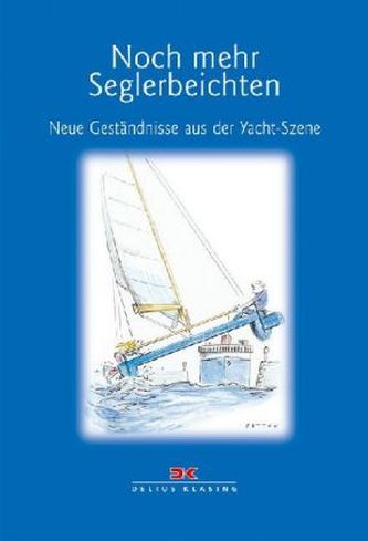 Noch mehr Seglerbeichten