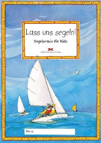 Lass uns segeln