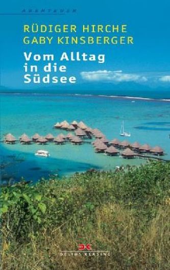 Vom Alltag in die Südsee