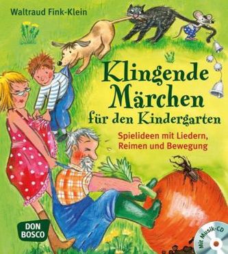 Klingende Märchen für den Kindergarten, m. Audio-CD