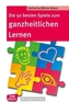Die 50 besten Spiele zum ganzheitlichen Lernen