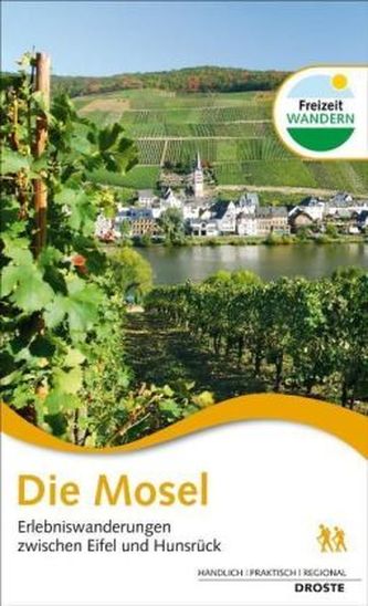 Die Mosel, Erlebniswanderungen zwischen Eifel und Hunsrück
