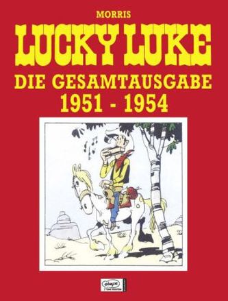 Lucky Luke, Die Gesamtausgabe, 1951-1954