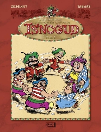 Die gesammelten Abenteuer des Großwesirs Isnogud. Bd.6