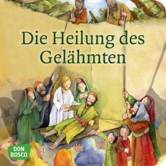 Die Heilung des Gelähmten