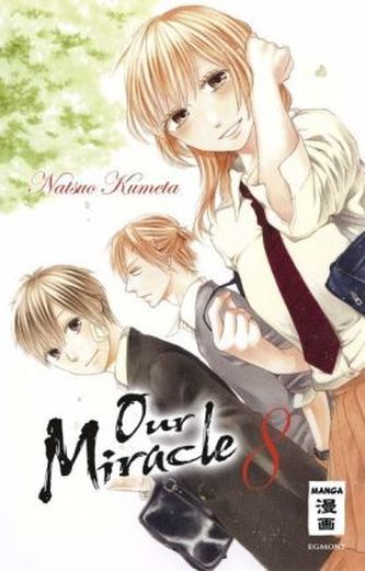 Our Miracle. Bd.8