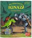 Der kleine Drache Ignaz und der Ritter