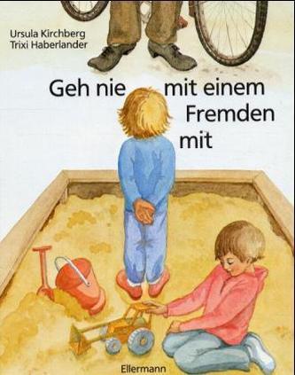Geh nie mit einem Fremden mit