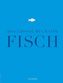 Das große Buch vom Fisch