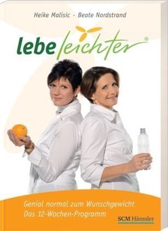 lebe leichter - Genial normal zum Wunschgewicht