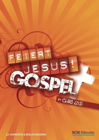 Feiert Jesus! Gospel, Chorausgabe