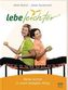 lebe leichter - Bleibe leichter in einem bewegten Alltag