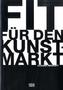 Fit für den Kunstmarkt