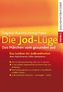 Die Jod-Lüge