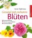 Gesund mit essbaren Blüten