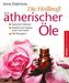 Die Heilkraft ätherischer Öle