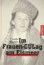 Im Frauen-GULag am Eismeer