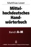 Mittelhochdeutsches Handwörterbuch, in 3 Bdn.