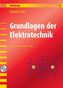 Grundlagen der Elektrotechnik, m. CD-ROM