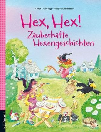 Hex, Hex! Zauberhafte Hexengeschichten