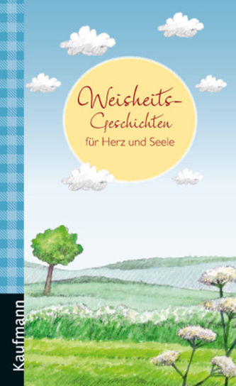 Weisheitsgeschichten für Herz und Seele