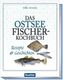Das Ostseefischer-Kochbuch