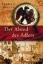 Der Abend des Adlers