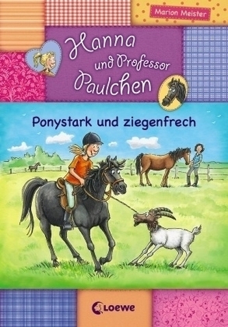 Ponystark und ziegenfrech