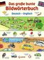 Das große bunte Bildwörterbuch Deutsch Englisch