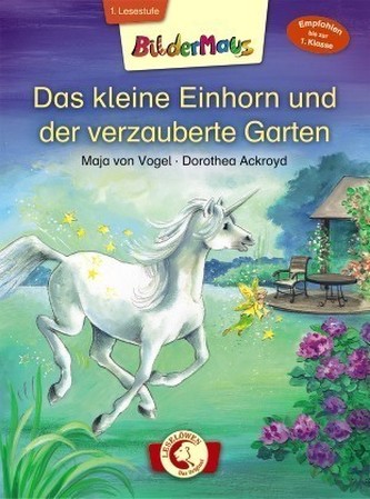 Das kleine Einhorn und der verzauberte Garten